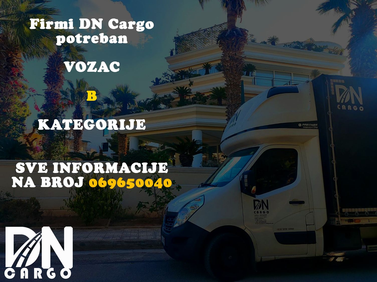 Zvanični oglas za posao DN Cargo - Vozač B kategorije